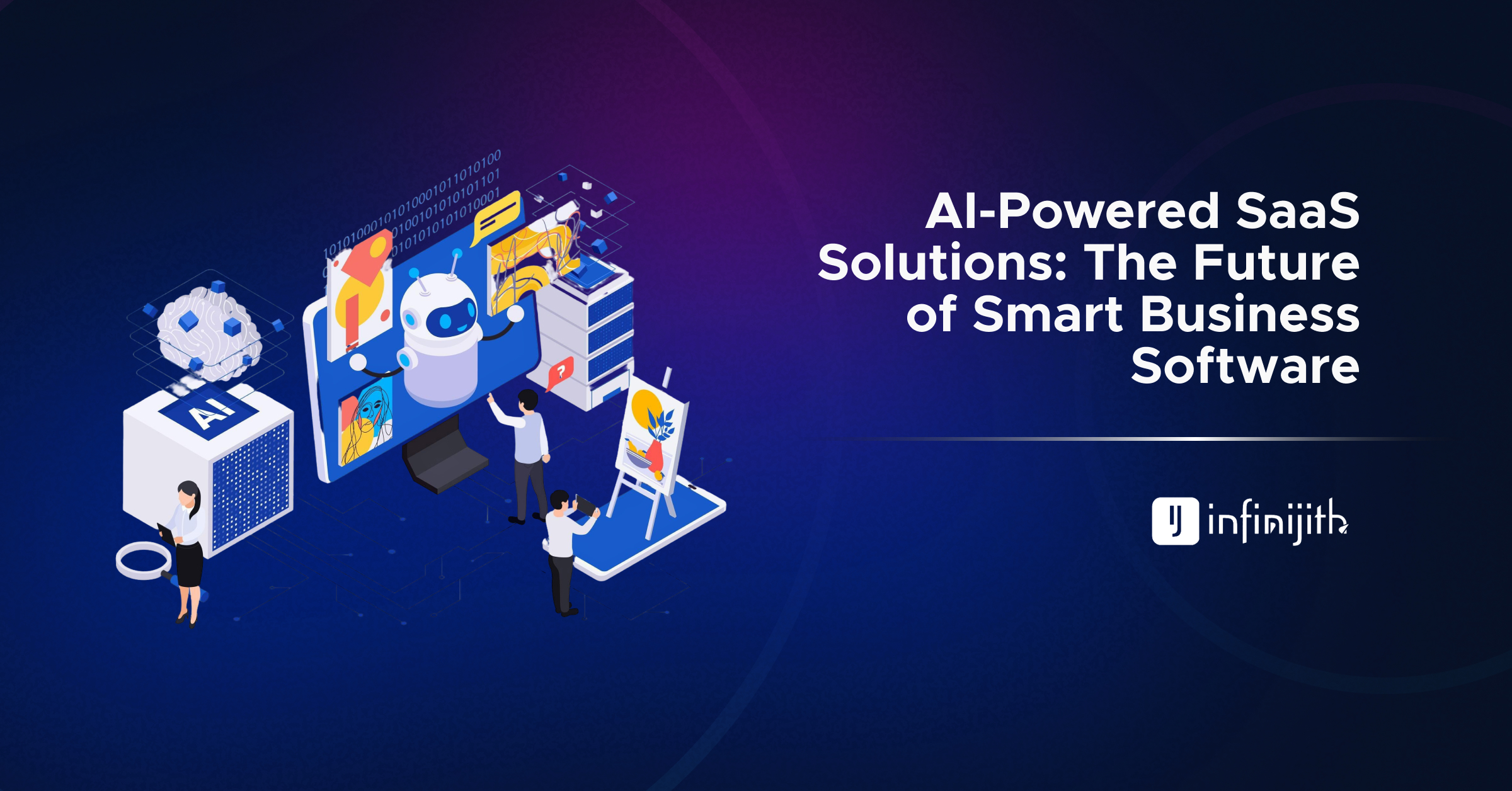 AI-Powered SaaS Solutions: The Future of Smart Business Software